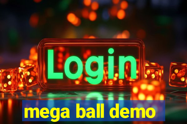 mega ball demo